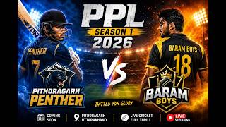 Pithoragarh Panther Vs Baram Boys || PPL Session 1 || City Pithoragarh