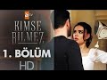 Kimse bilmez episode 1 bahasa indonesia