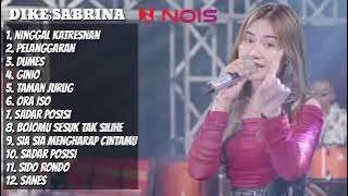 NINGGAL KATRESNAN - DIKE SABRINA FULL ALBUM TERBARU 2023 @MUARABINTANG #dikesabrina