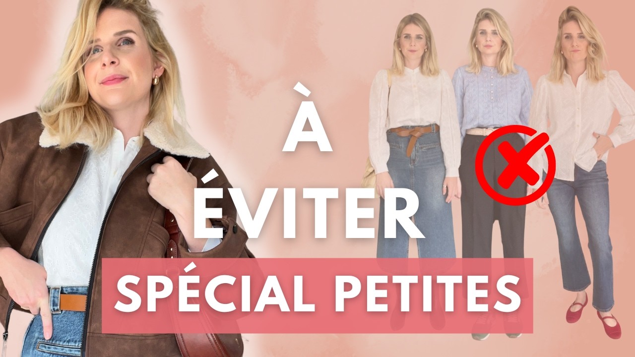 Les ERREURS d’habillement qui RÉTRÉCISSENT  | Bien Habillée quand on est PETITE
