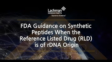 FDA Guidance on Synthetic Peptides When the Reference Listed Drug (RLD) is of rDNA Origin