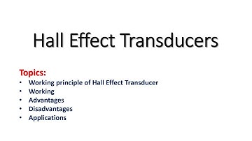 Hall effect transducer Construction Working principle Working Advantages Disadvantages Applications