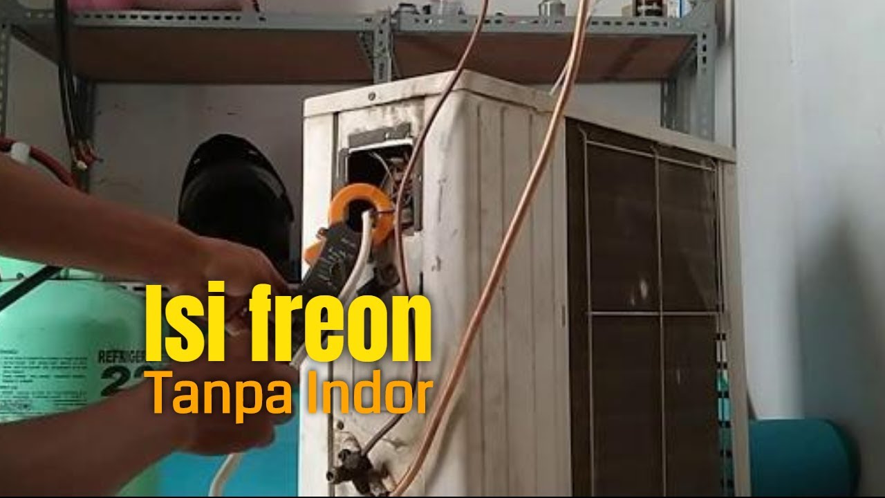Cara Mudah Isi Freon Ke Outdoor Tanpa Indoor AC YouTube