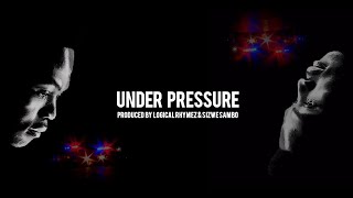 Under Pressure prodby Logical Rhymez U0026 Sizwe Sambo