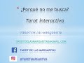 ¿Porqué no me busca? Tarot interactivo