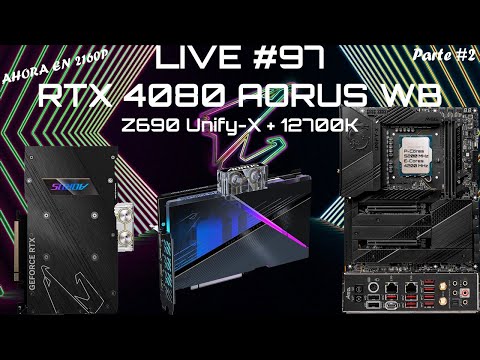 LIVE#97 -  RTX 4080 AORUS WFWB/ Bench & Games / Preguntas y Respuestas - Parte2 (12700K)