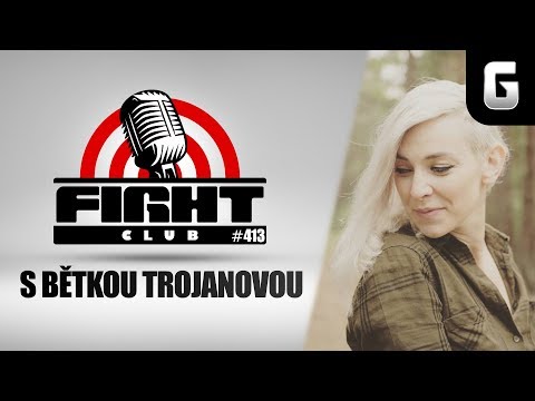 fight-club-413-s-alzbetou-trojanovou