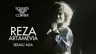 Reza Artamevia - Selalu Ada | Sounds From The Corner Live #30
