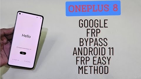 OnePlus 8 8 Pro Frp Bypass Android 11 Old Update Unlock Without Pc
