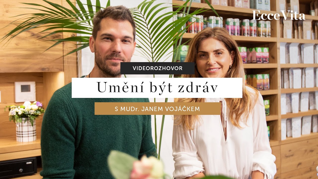 Umění být zdráv s MUDr. Janem Vojáčkem | Rozhovor Ecce Vita