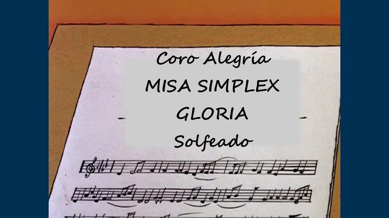 Gloria - Misa Simplex - Solfeado - YouTube