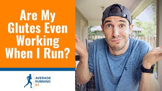 How Do I Know If I Am Using My Glutes While Running? | THE KEY is in your RUNNING POSTURE!