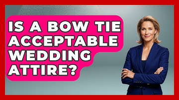Is A Bow Tie Acceptable Wedding Attire? - The Sharp Dressed Gent