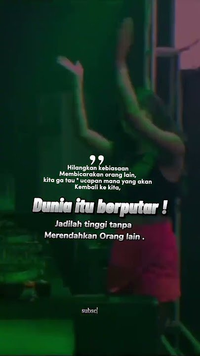 dunia berputar #quotes #storywa #storyharian #cute#katakatabagus