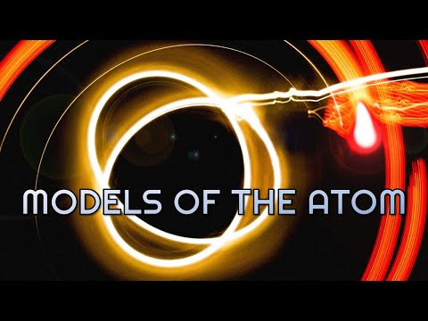 Models of the Atom (A Journey through Modern Physics)