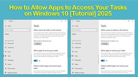 How to Allow Apps to Access Your Tasks on Windows 10 [Tutorial] 2025
