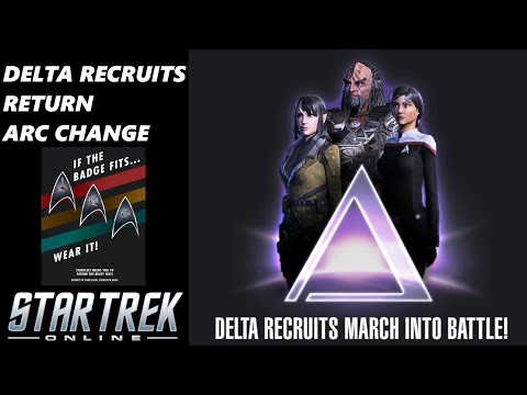 DELTA RECRUIT EVENT RETURNS (ALL PLATFORMS) / ARC NAME CHANGE - STAR TREK ONLINE