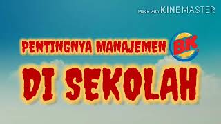 Pentingnya Manajemen Bk Di Sekolah