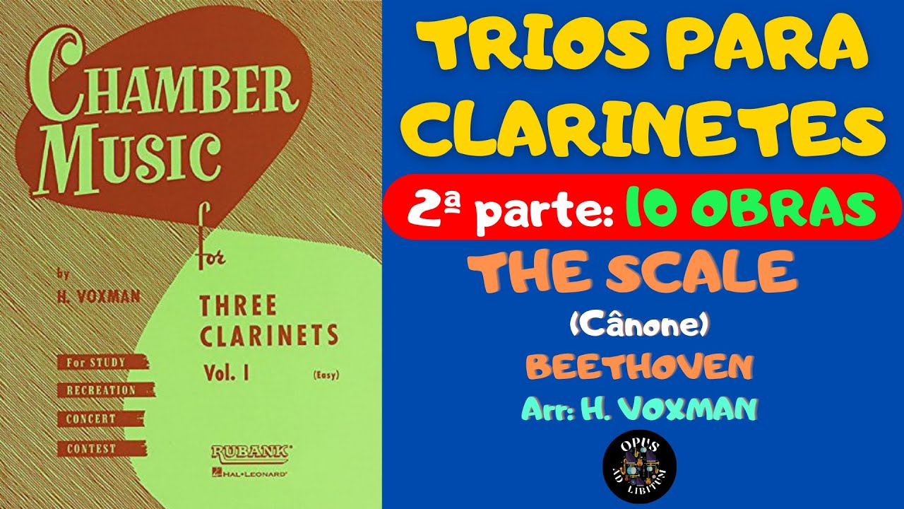 THE SCALE — Cânone (Beethoven) — Arr: H. Voxman para TRIO PARA CLARINETES