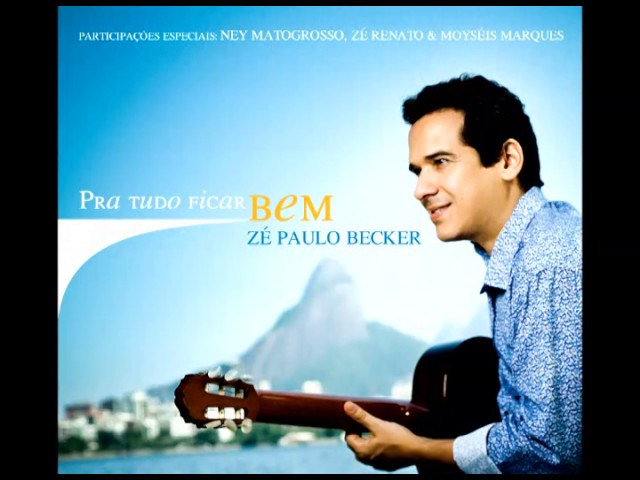 Zé Paulo Becker - Alegre E Feliz