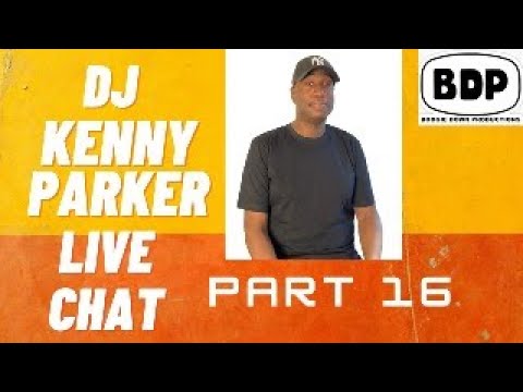 DJ Kenny Parker of Boogie Down Productions - Live Chat #16  (11/28/23)