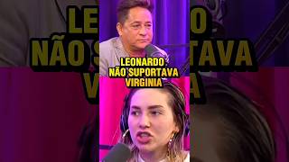 Leonardo Não Suportava A Virginia