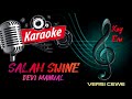 SALAH SIJINE KARAOKE - DEVI MANUAL