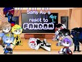 Sans Au’s React to Fandom||Part 1||Gacha Club