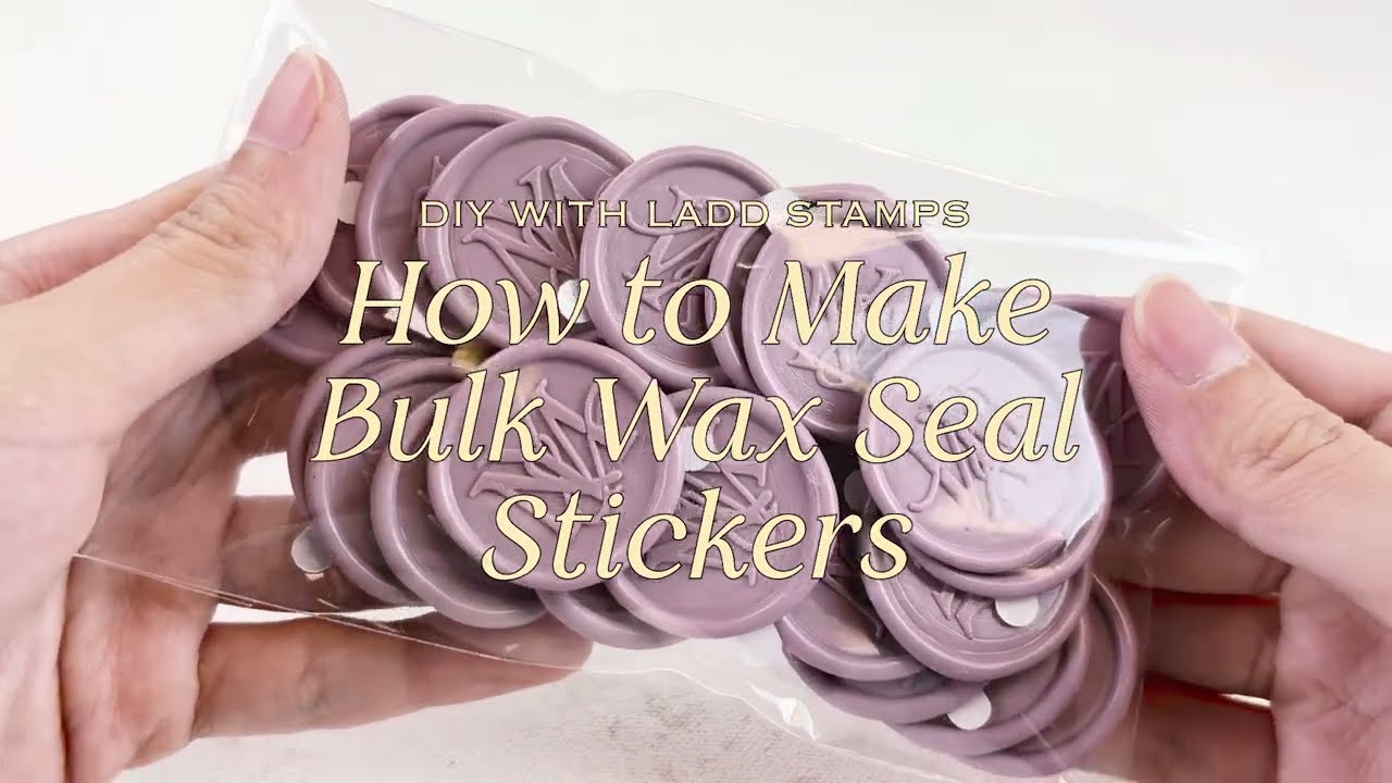 DIY with Ladd Stamps - How to Make Bulk Wax Seal Stickers