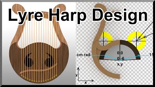Lyre Harp Build – Design Video – By Dell Rosa