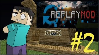 Построил Дом В Майнкрафт С Replay Mod #2