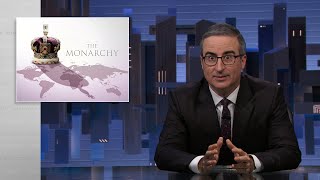 The Monarchy: Last Week Tonight with John Oliver (HBO)