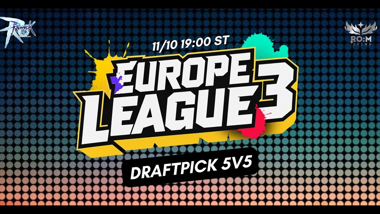 Ragnarok Mobile Eternal Love — Europe League-3 | Draftpick