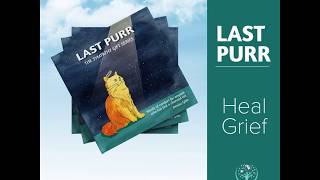 PROMO | Last Purr | Cat Grief Recovery | Sympathy Gift Series by Denise Gibb