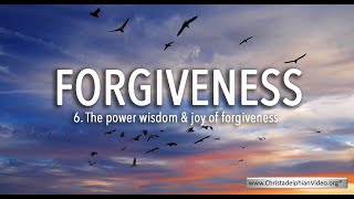 The Blessing of Forgiveness: Class 6 - The Power Wisdom and Joy of Forgiveness screenshot 1