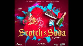 Squash Scotch Soda Official Audio