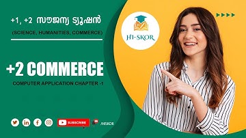 COMPUTER APPLICATION - CHAPTER-1 ​PART-2 | CS Tuition Class| HSE Free Plus Two Tuition 2022 | Hiskor