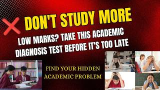 Low Marks? Take This Academic Diagnosis Test Before It's Too Late