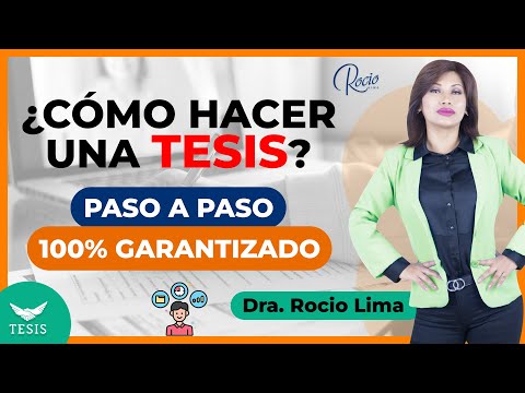 ?Cómo hacer fácil una TESIS de Éxito paso a PASO?|Dra.Rocio Lima ?❤️?