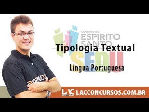 SEDU ES 2018 – Professor – Língua Portuguesa - Tipologia Textual