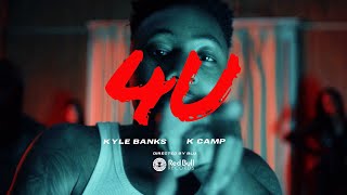 Kyle Banks - 4 U ft. K CAMP (Official Music Video)