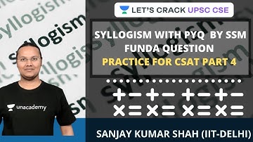 Syllogism with PYQs  by SSM Funda Question Part 4 | CSAT | UPSC CSE/IAS 2021 | Sanjay Kumar Shah