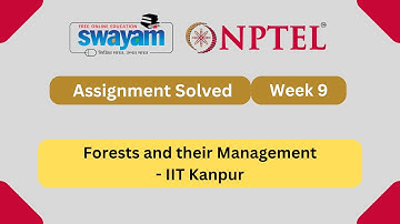 Forests and their Management Week 9 || NPTEL ANSWERS 2025 #nptel #nptel2025 || NPTEL 2025 #myswayam