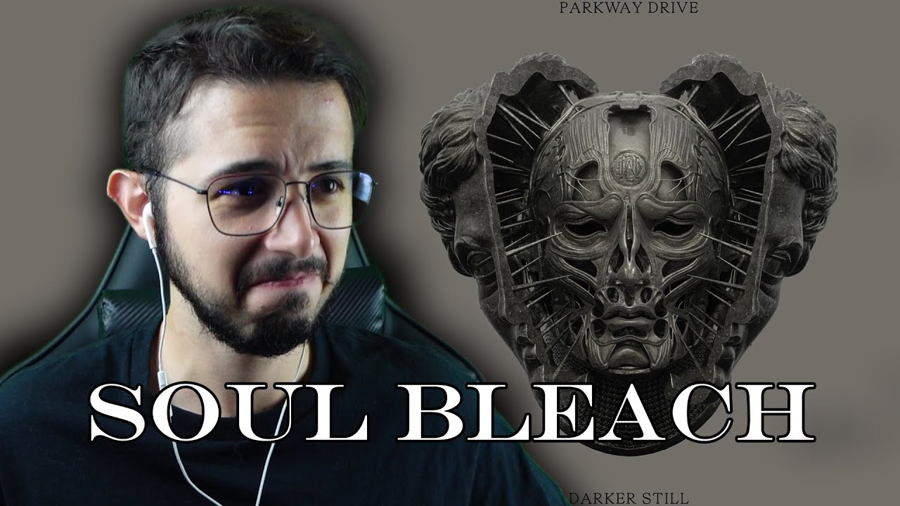 Parkway Drive Soul Bleach REACTION YouTube