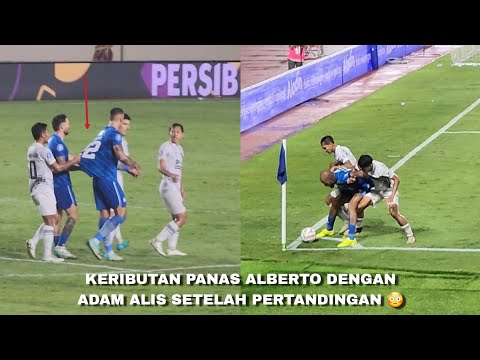 Skill kontrol DDS!! Keributan Alberto Rodriquez dengan Adam Alis setelah PERSIB vs Borneo berakhir