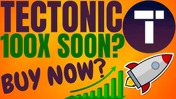 TECTONIC CRYPTO TO EXPLODE IN 2023? TECTONIC CRYPTO PRICE PREDICTION AND ANALYSIS! TONIC CRYPTO