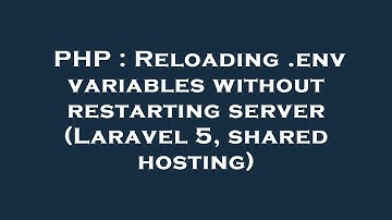 PHP : Reloading .env variables without restarting server (Laravel 5, shared hosting)