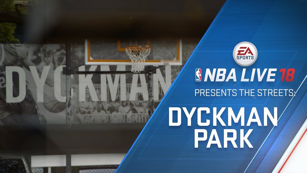 NBA Live 18 Features Dyckman Park, Barry Farms, The Crawsover and More