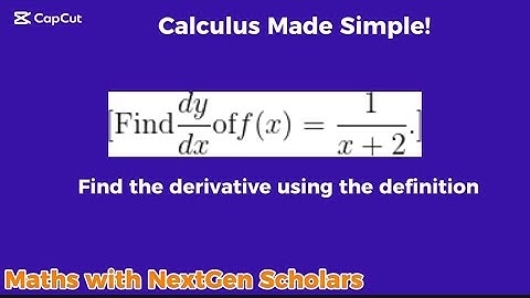 Derivative of 1/(x+2) From First Principles | Step-by-Step Limit Definition