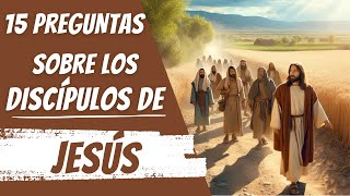 [15 PREGUNTAS] SOBRE LAS DISCÍPULOS DE JESÚS 🍞🍷⛵ 📖|Test Bíblico